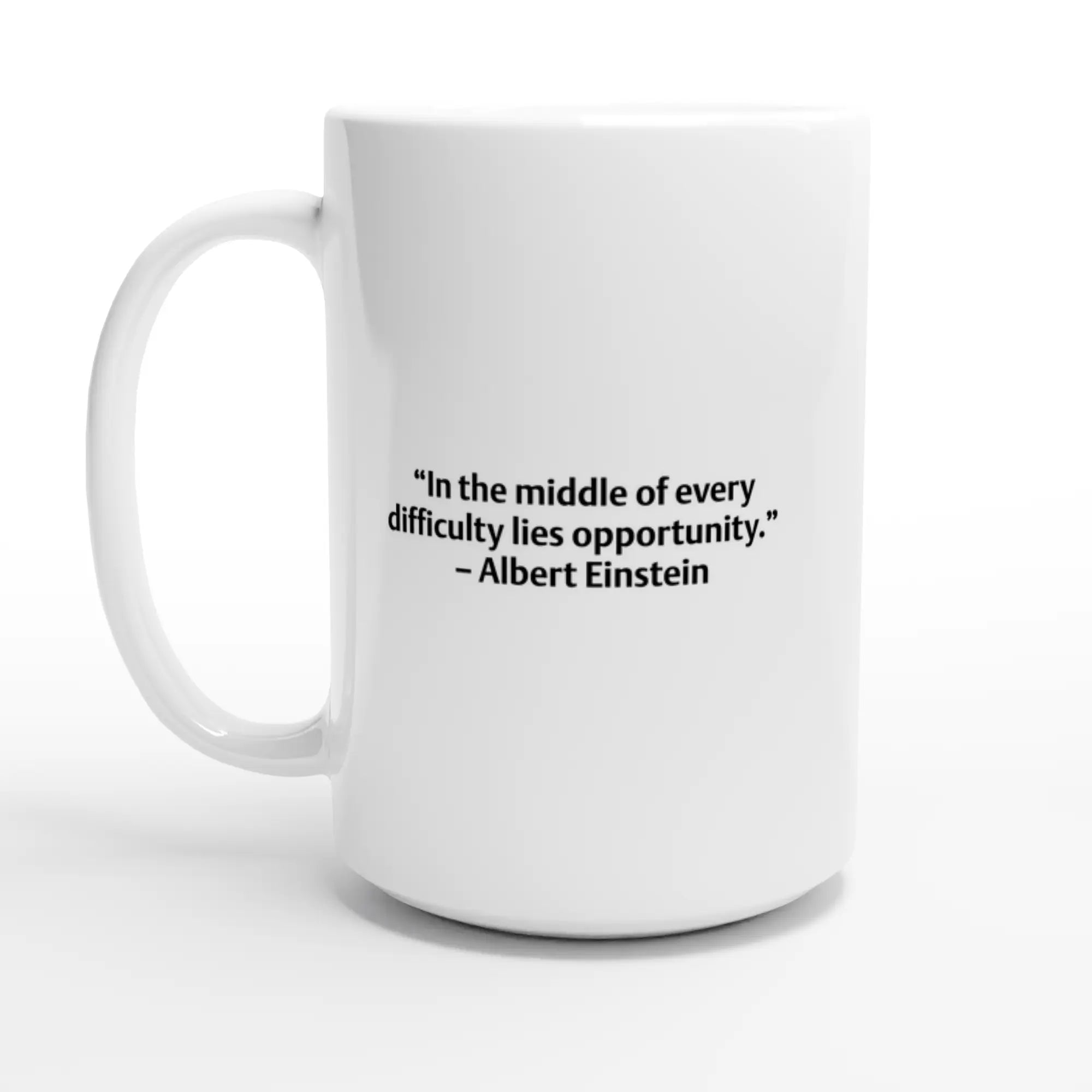 Albert Einstein Quote Mug – “In the Middle of Every Difficulty Lies Opportunity” – Inspirational Coffee Cup, Motivational Gift Idea - Hustle and Soul