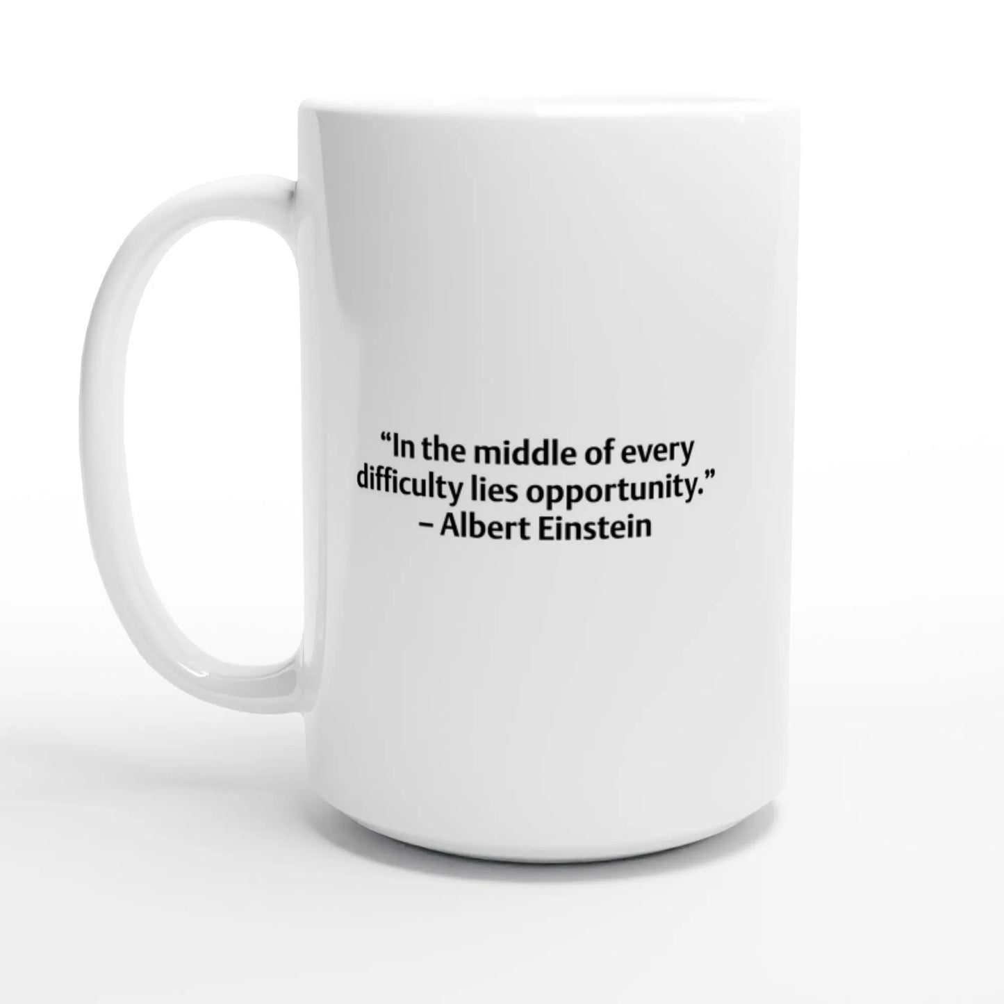 Albert Einstein Quote Mug – “In the Middle of Every Difficulty Lies Opportunity” – Inspirational Coffee Cup, Motivational Gift Idea - Hustle and Soul