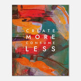 Create More Consume Less Motivational Canvas Wall Art, Inspirational Quote Decor, Thick Frame Wall Art for Home or Office - Hustle and Soul