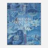 Dreams Don’t Work Unless You Do Motivational Canvas Wall Art, Inspirational Quote, Modern Home or Office Wall Art - Hustle and Soul