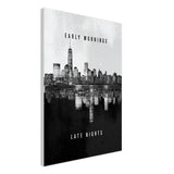 Early Mornings Late Nights motivational canvas print, front view