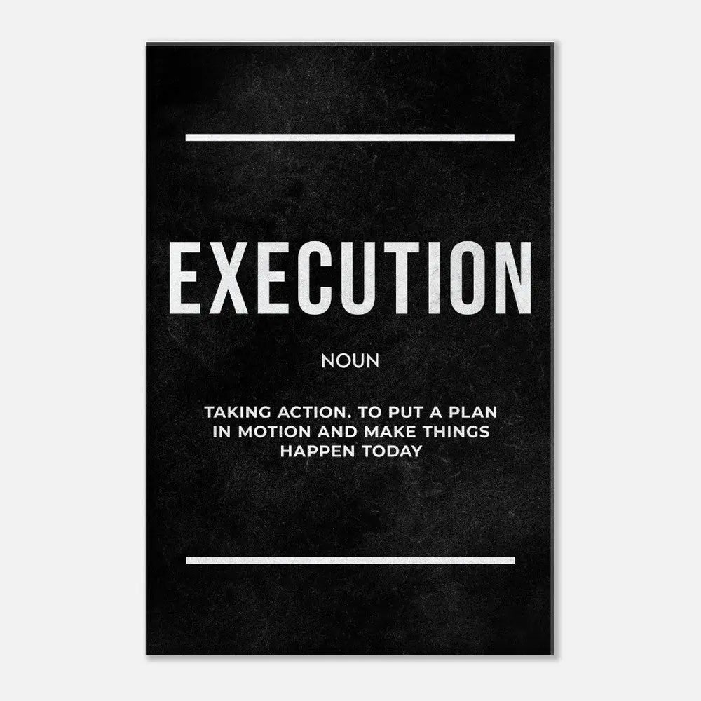 Execution Motivational Canvas Wall Art, Inspirational Quote Decor, Modern Wall Art for Home or Office - Hustle and Soul