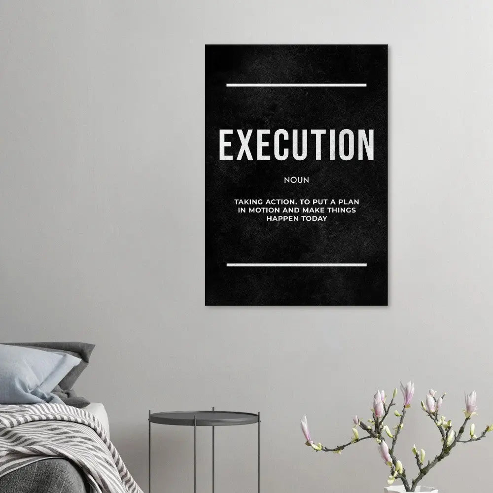 Execution Motivational Canvas Wall Art, Inspirational Quote Decor, Modern Wall Art for Home or Office - Hustle and Soul
