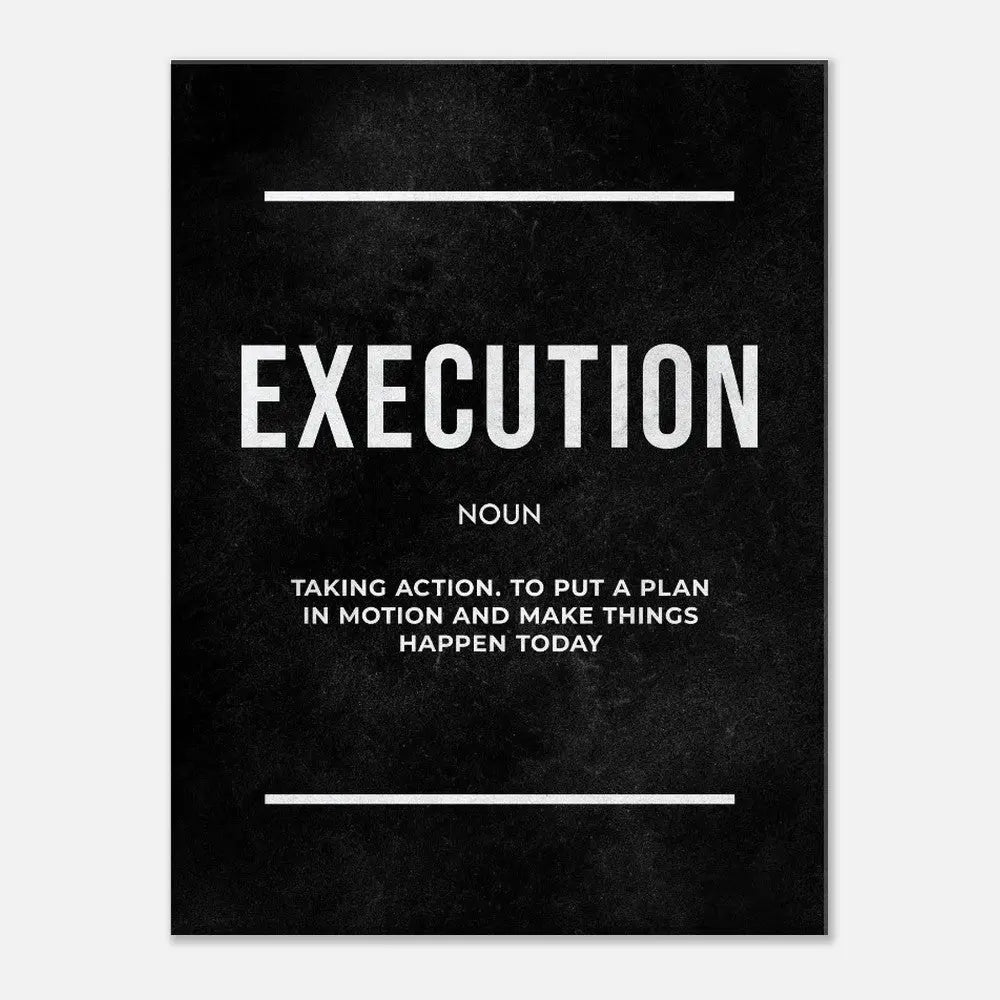 Execution Motivational Canvas Wall Art, Inspirational Quote Decor, Modern Wall Art for Home or Office - Hustle and Soul