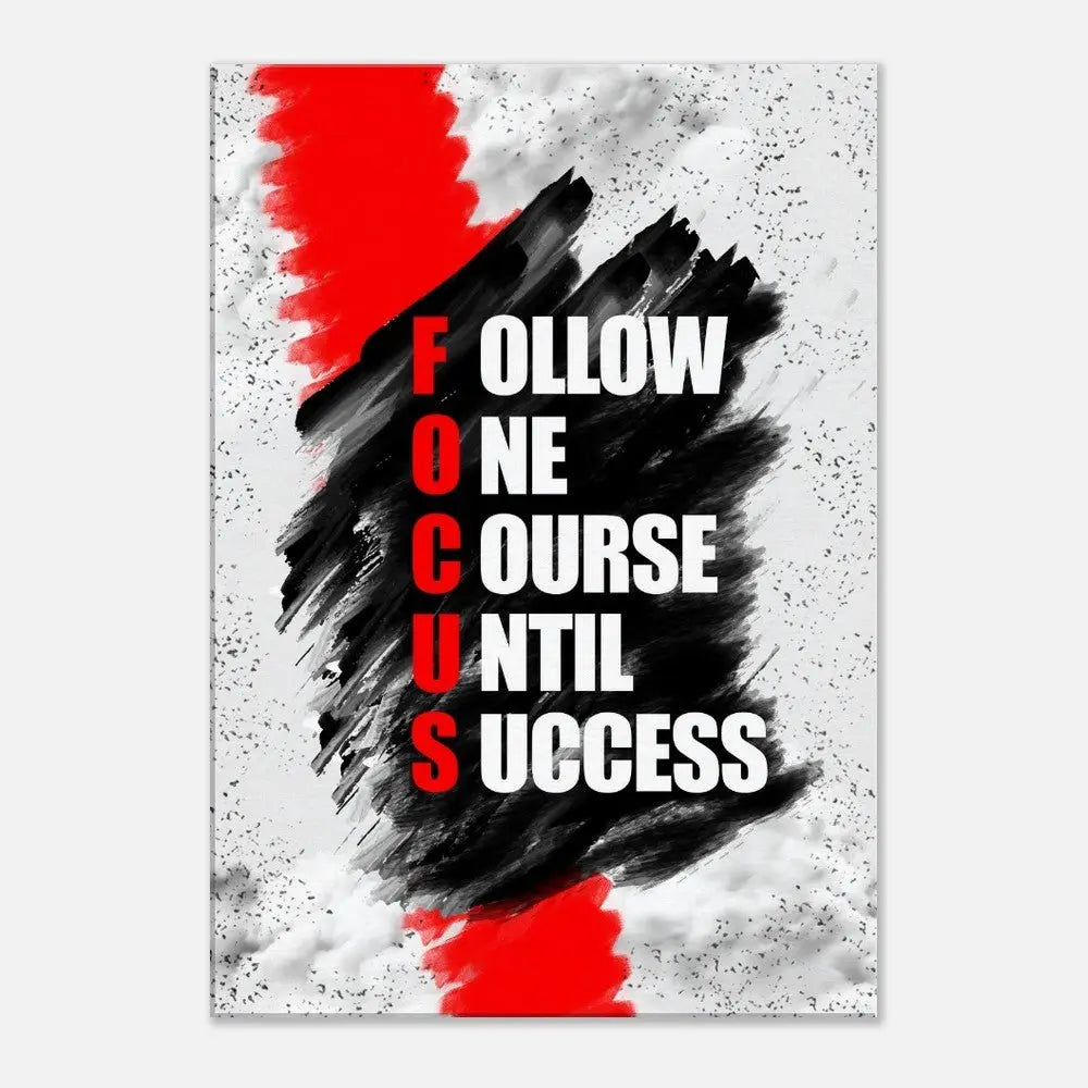 Focus Motivational Canvas Wall Art, Inspirational Quote Decor, Acronym Art: Follow One Course Until Success - Hustle and Soul
