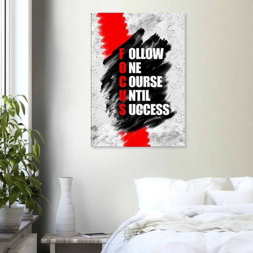 Focus Motivational Canvas Wall Art, Inspirational Quote Decor, Acronym Art: Follow One Course Until Success - Hustle and Soul