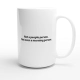 Introvert Mug – “Not a People Person. Not Even a Morning Person.” – Funny Sarcastic Coffee Cup, Gift for Coworkers, Friends or Yourself - Hustle and Soul