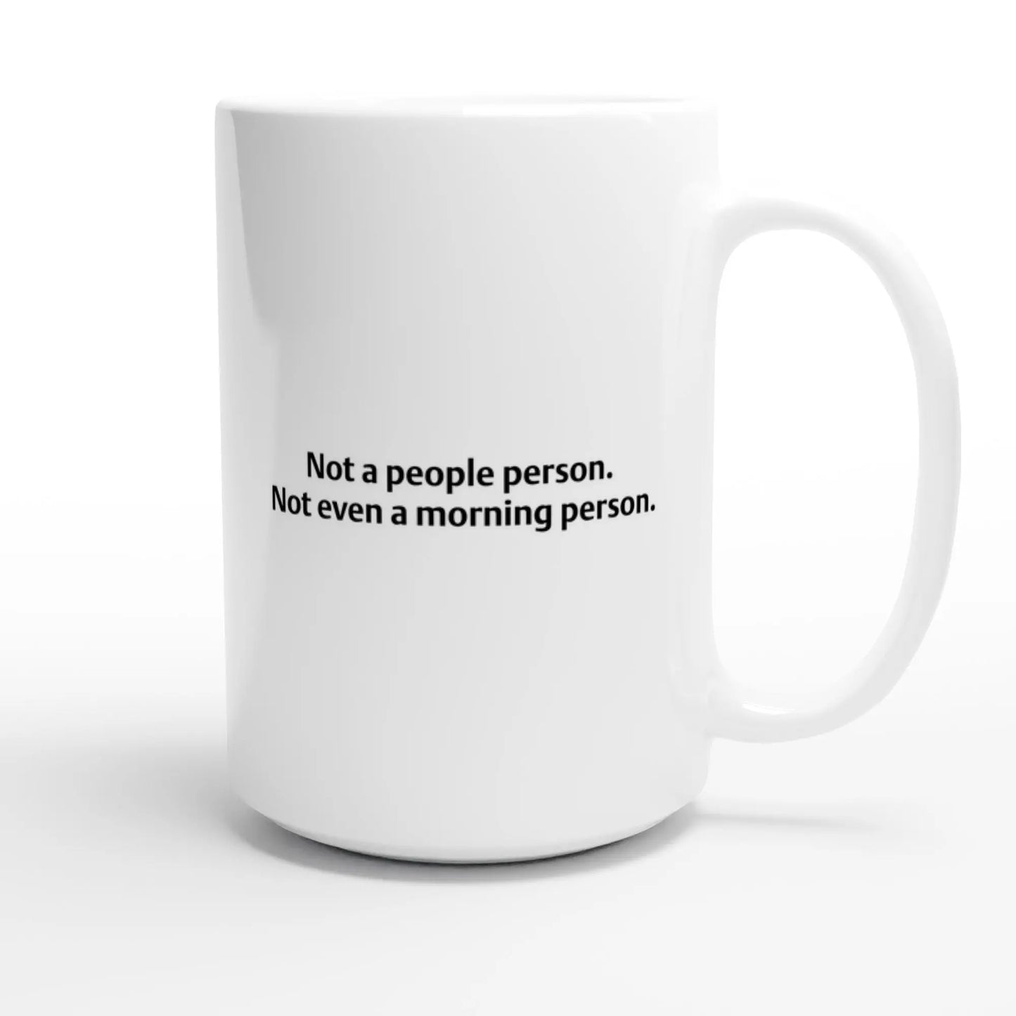 Introvert Mug – “Not a People Person. Not Even a Morning Person.” – Funny Sarcastic Coffee Cup, Gift for Coworkers, Friends or Yourself - Hustle and Soul