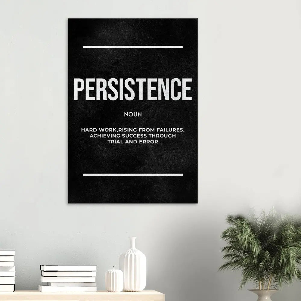 Persistence Motivational Canvas Wall Art, Inspirational Quote Decor, Thick Frame Modern Artwork for Home or Office - Hustle and Soul