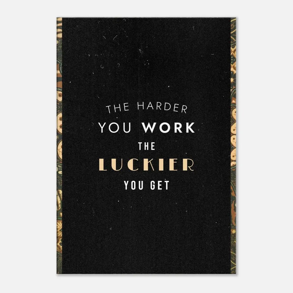 The Harder You Work, The Luckier You Get Motivational Canvas Wall Art, Inspirational Quote Decor, Thick Frame Artwork - Hustle and Soul
