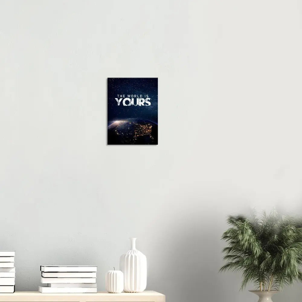 The World Is Yours motivational canvas print, above a desk