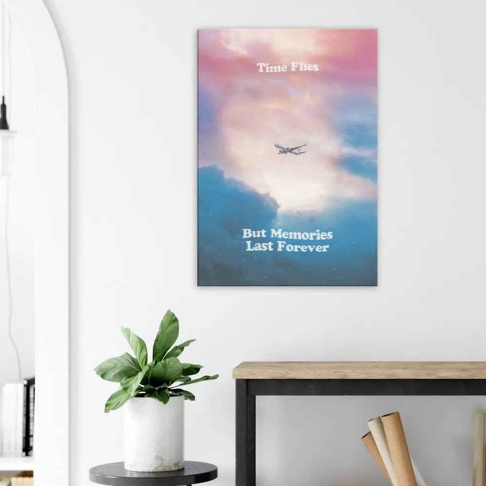 Time Flies But Memories Last Forever Canvas Wall Art, Inspirational Quote Decor, Thick Frame Motivational Wall Art - Hustle and Soul
