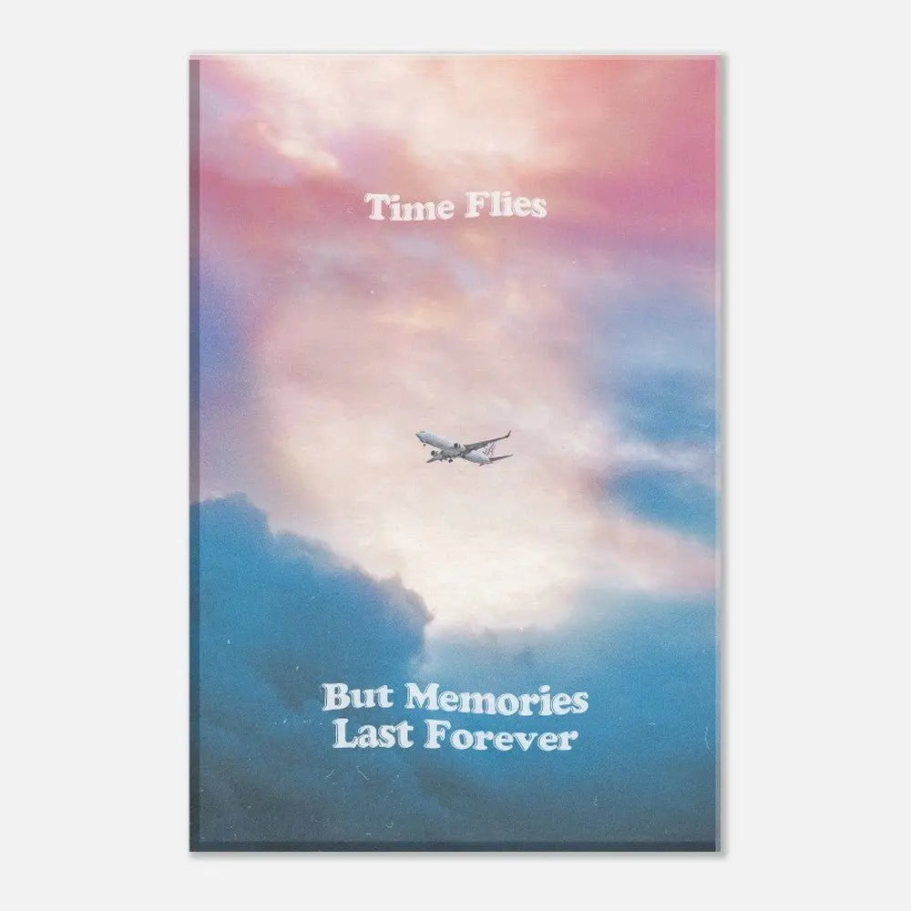 Time Flies But Memories Last Forever Canvas Wall Art, Inspirational Quote Decor, Thick Frame Motivational Wall Art - Hustle and Soul