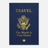 Travel, The World Is Your Oyster Motivational Canvas Wall Art, Inspirational Quote Decor - Hustle and Soul