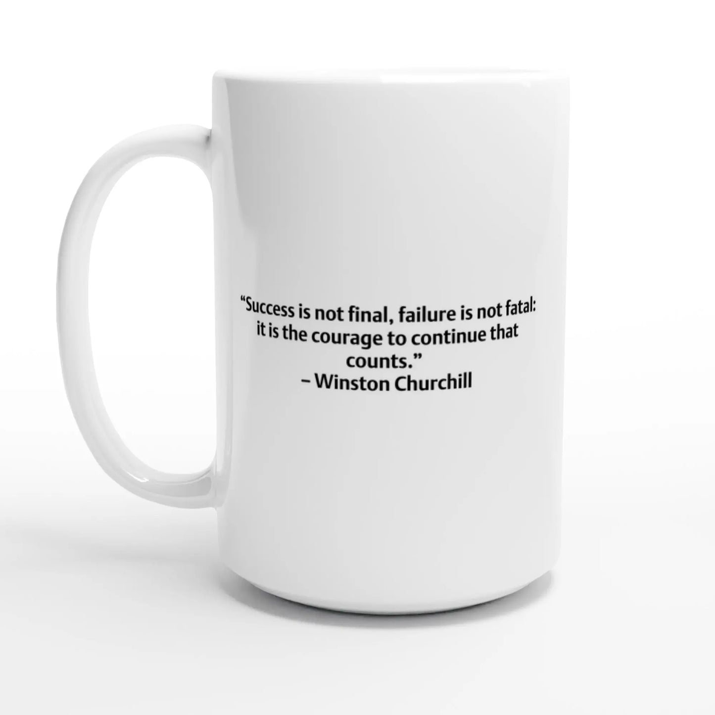 Winston Churchill Quote Mug – “Success is Not Final, Failure Is Not Fatal” – Inspirational Gift, Motivational Coffee Cup, Office Mug - Hustle and Soul