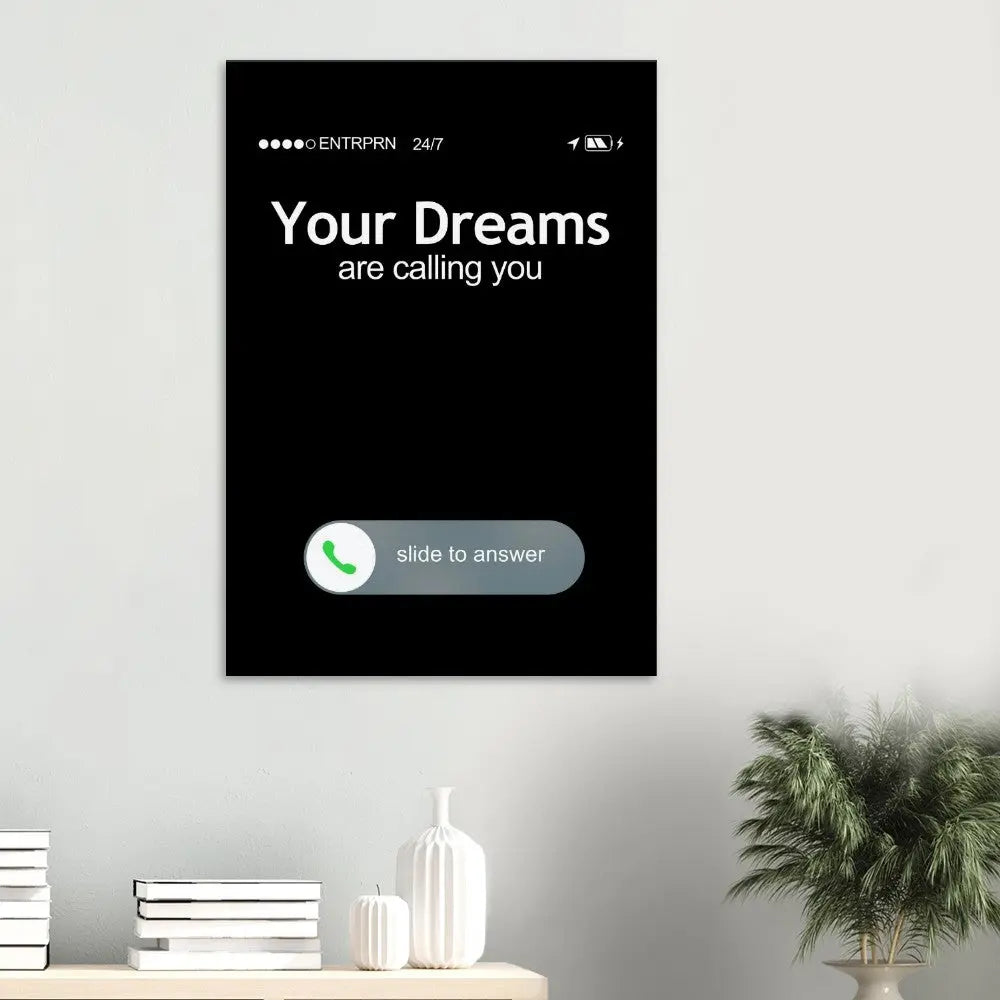 Your Dreams Are Calling Motivational Canvas Wall Art, Inspirational Quote Decor, Definition Art Print - Hustle and Soul