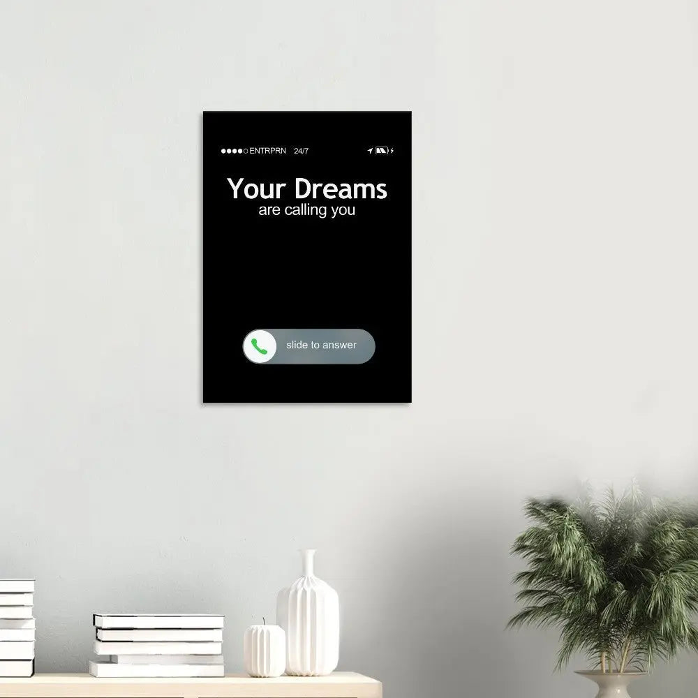 Your Dreams Are Calling Motivational Canvas Wall Art, Inspirational Quote Decor, Definition Art Print - Hustle and Soul